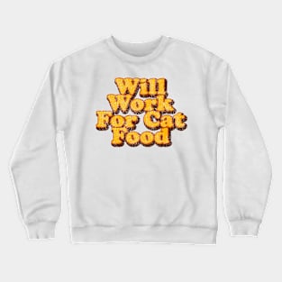 Cat Food Crewneck Sweatshirt